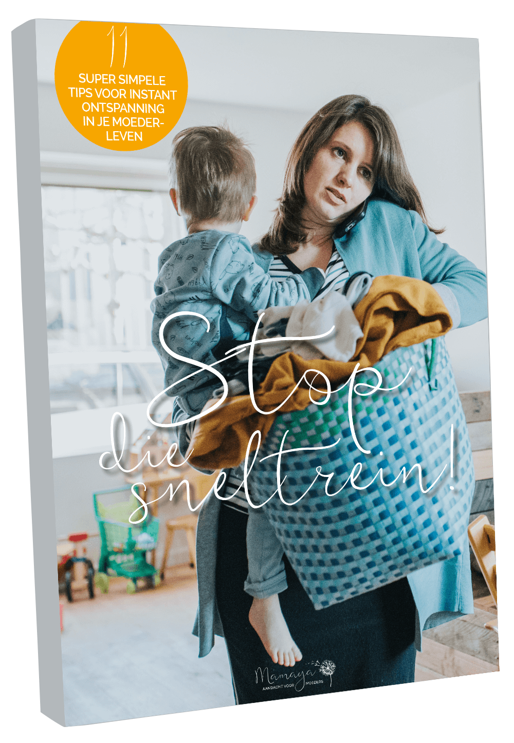 Mamaya Cheatsheet | Stop die sneltrein | Tips voor ontspanning Mamaya Cheatsheet | Stop die sneltrein | Tips voor ontspanning